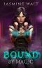 [The Baine Chronicles 01] • Bound by Magic